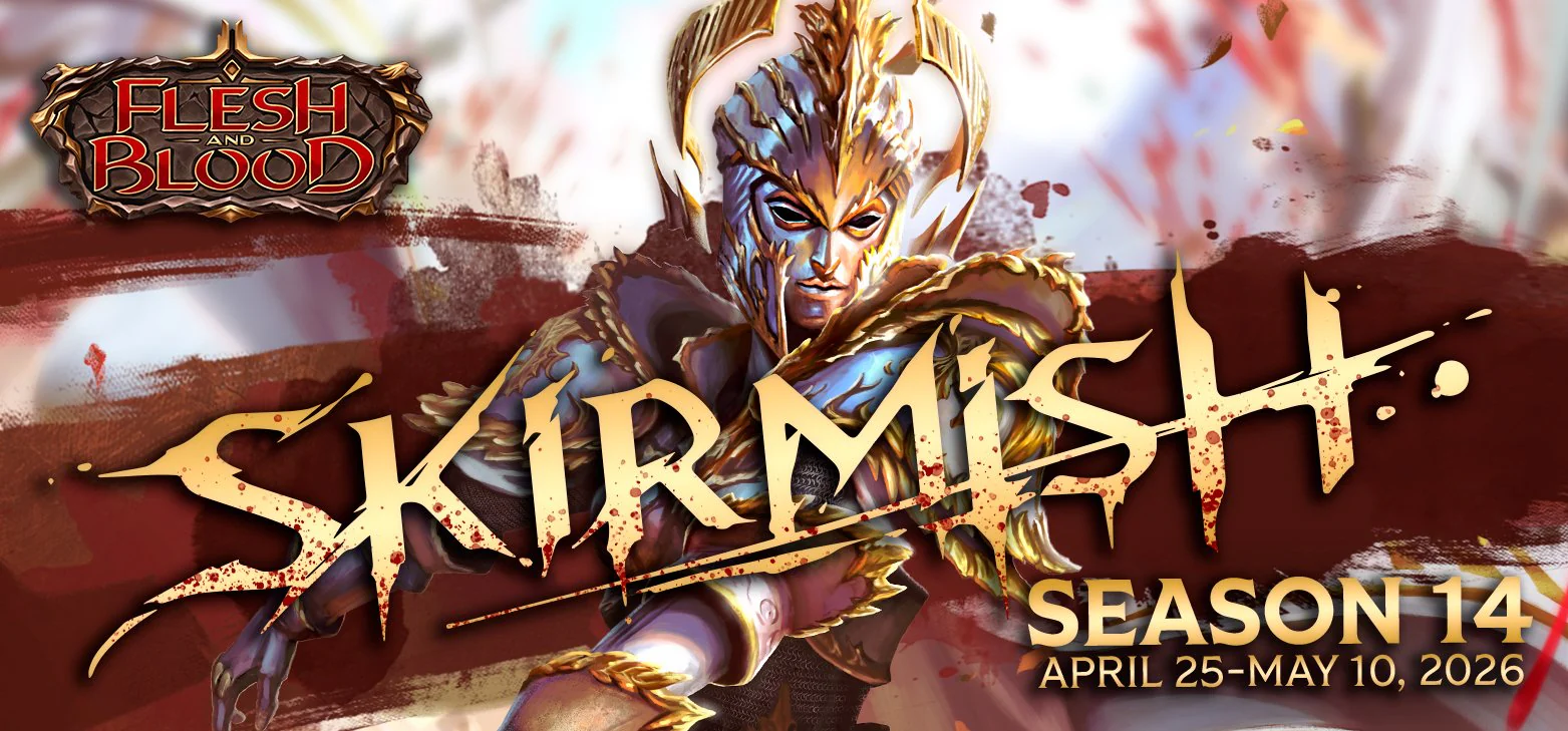 Flesh and Blood Skirmish Ticket - Sun, May 03 2026